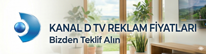 kanal d reklam , kanal d reklam ajansı , kanal d reklam fiyatları , kanal d reklam ücretleri
